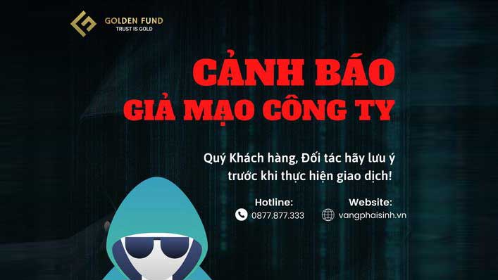 Cảnh báo: Giả mạo Vàng phái sinh Golden Fund đi kêu gọi huy động vốn!